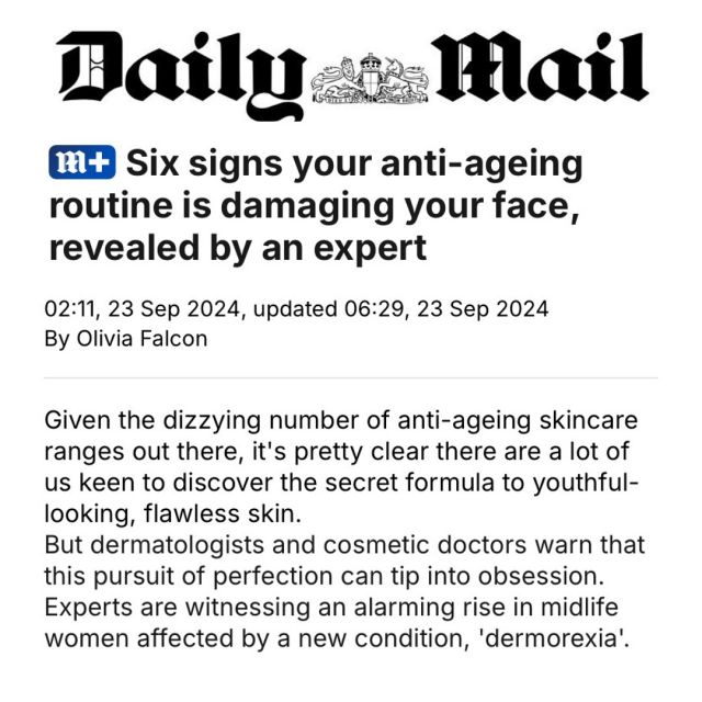 When The Daily Mail asked me to write about dermorexia, a condition that dermatologists described as an obsessive preoccupation with using excessive amounts of skincare treatments and following an elaborate beauty routine, I thought we would be talking mainly about teenagers as the mother of two daughters, I see a lot of kids overdoing it on the skincare front. but it was interesting to note that this seems to be a problem also effecting middle aged women. Have a read and let me know your thoughts and tag a friend you think needs to read this!
Many thanks to @penelopetympanidis @drsvcosderm @teresatarmey @drwassimtaktouk @dremmacraythorne#theeditorslist #editorslist #dermorexia #skincare #skincareobsessed